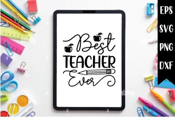 Best Teacher Ever Svg Design
