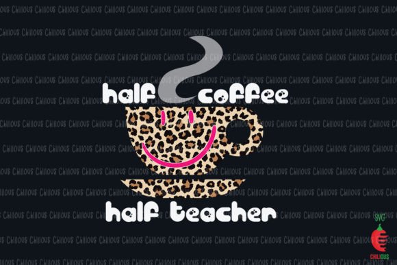 Half Coffee Half Teacher: A Unique Blend for Educators and Coffee Lovers