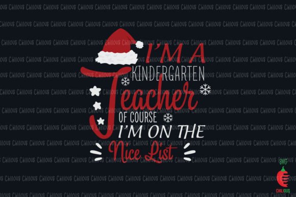 I'm a Kindergarten Teacher Christmas: A Creative Resource for Educators and Designers