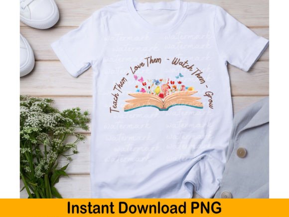Teach Them Love Them PNG for Educators